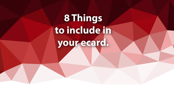 8 Things to Include in Your Ecard