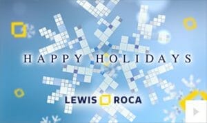 Lewis Roca 2022 corporate holiday ecard thumbnail